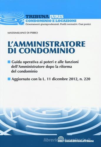 L' amministratore di condominio di Massimiliano Di Pirro edito da La Tribuna