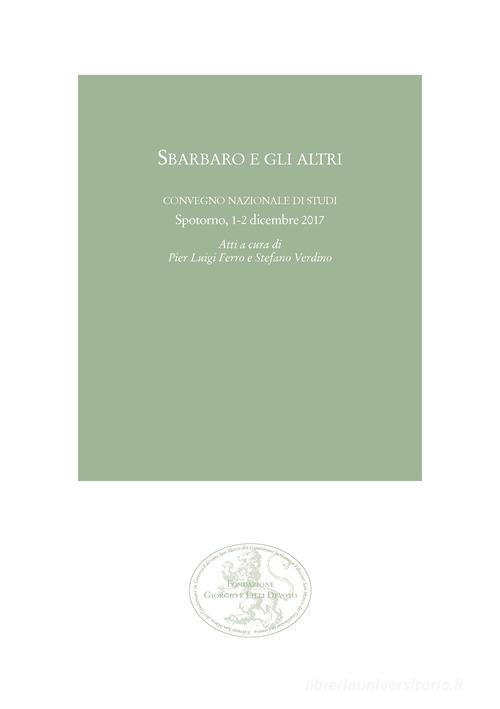 Sbarbaro e gli altri. Atti del convegno nazionale di studi (Spotorno, 1-2 dicembre 2017) edito da San Marco dei Giustiniani