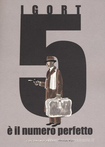 5 è il numero perfetto di Igort edito da Coconino Press