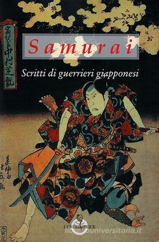 Samurai. Scritti di guerrieri giapponesi edito da Luni Editrice