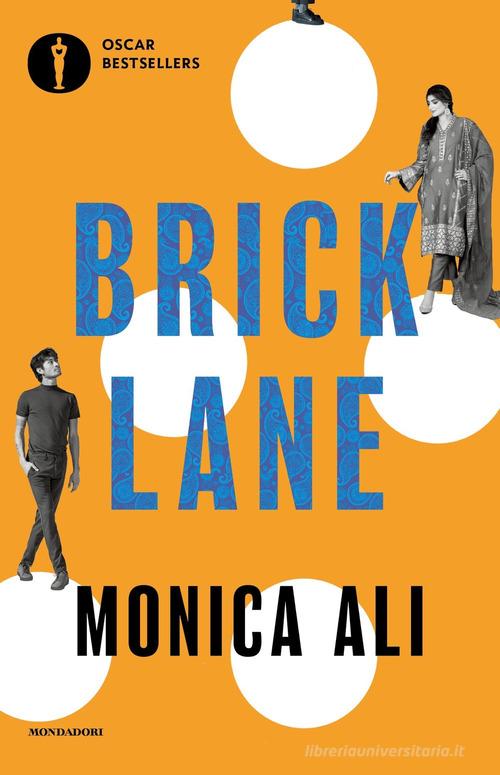 Brick Lane di Monica Ali edito da Mondadori