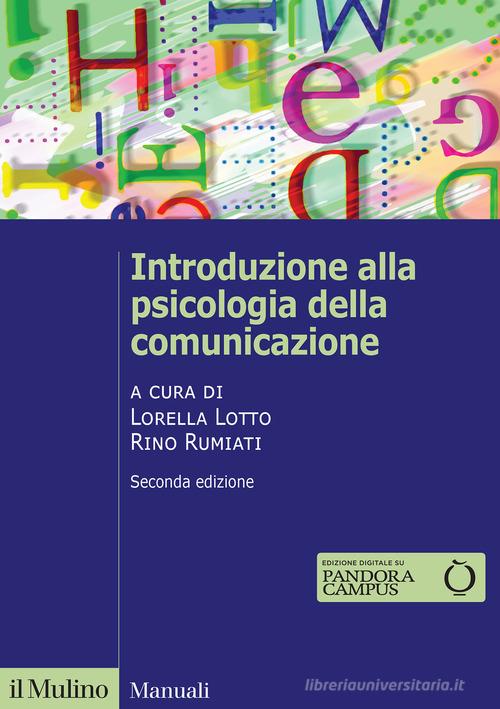 Introduzione alla psicologia della comunicazione. Nuova ediz. edito da Il Mulino