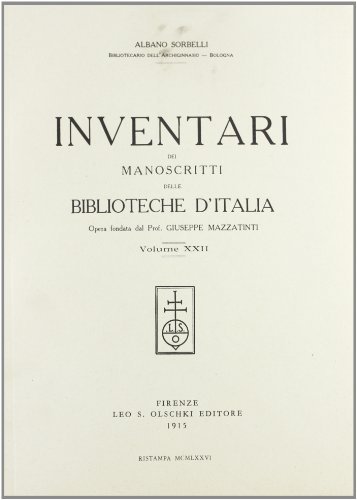 Inventari dei manoscritti delle biblioteche d'Italia vol.22 edito da Olschki