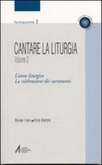 Cantare la liturgia vol.2 di Massimo Canova, Fulvio Rampazzo edito da EMP