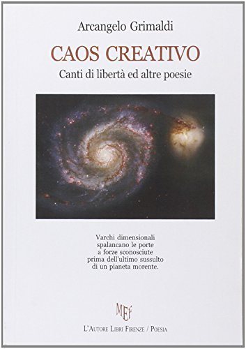 Caos creativo di Arcangelo Grimaldi edito da L'Autore Libri Firenze