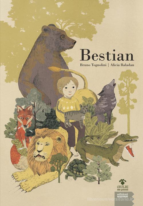 Bestian. Ediz. illustrata di Bruno Tognolini edito da EGA-Edizioni Gruppo Abele