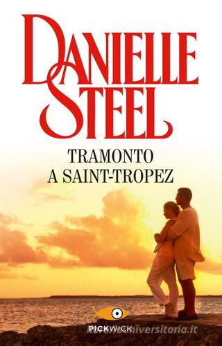 Tramonto a Saint-Tropez di Danielle Steel edito da Sperling & Kupfer