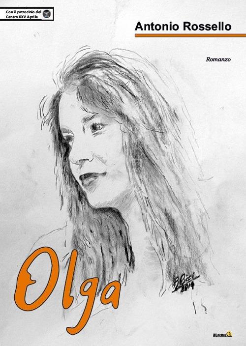 Olga di Antonio Rossello edito da Montag