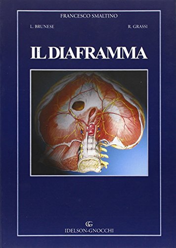 Il diaframma di Francesco Smaltino, Luca Brunese, Roberto Grassi edito da Idelson-Gnocchi