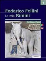 La mia Rimini. Ediz. italiana e inglese vol.4 di P. Giorgio Pasini edito da Guaraldi