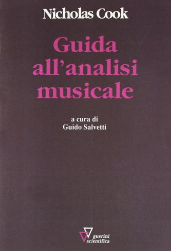 Guida all'analisi musicale di Nicholas Cook edito da Guerini Scientifica
