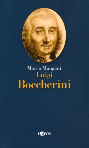Luigi Boccherini di Marco Mangani edito da L'Epos