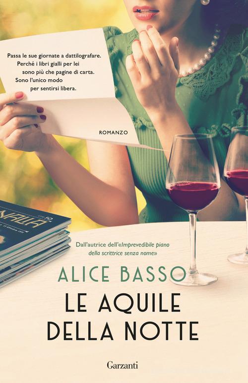 Le aquile della notte di Alice Basso edito da Garzanti
