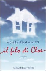 Il filo di Cloe di Nicoletta Bortolotti edito da Sperling & Kupfer