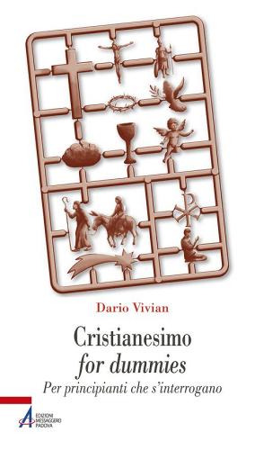 Cristianesimo for dummies. Per principianti che s'interrogano di Dario Vivian edito da EMP