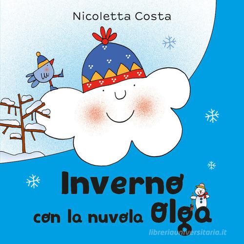 Inverno con la nuvola Olga. Ediz. a colori di Nicoletta Costa edito da Emme Edizioni