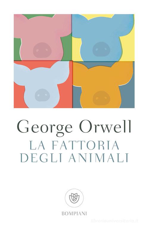Libro La fattoria degli animali di George Orwell Tascabili narrativa di Bompiani