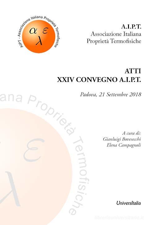 Atti del 24° Convegno A.I.P.T. (Padova, 21 Settembre 2018). Ediz. per la scuola edito da Universitalia