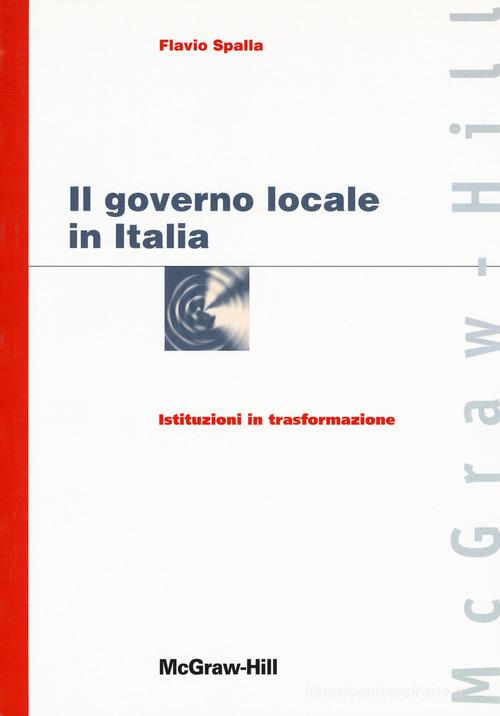 Il governo locale in Italia di Spalla edito da McGraw-Hill Education
