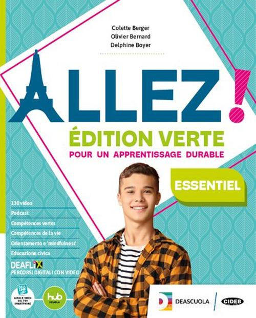 Allez! Édition verte essentiel. Livre de l'élève et cahier. Avec Examens, Arsène Lupin, Le Petit Prince. Per la Scuola media. Con e-book. Con espansione online di Colette Berger, Olivier Bernard, Delphine Boyer edito da Black Cat-Cideb