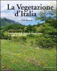 La vegetazione d'Italia con carta delle serie di vegetazione in scala 1:500.000 di Carlo Blasi edito da Palombi Editori