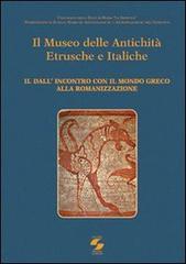 Il museo delle antichità etrusche e italiche vol.2 edito da Università La Sapienza