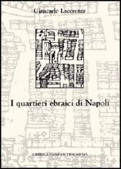 I quartieri ebraici di Napoli di Giancarlo Lacerenza edito da Dante & Descartes