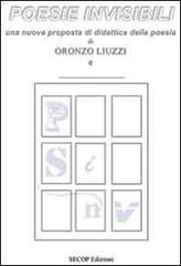 Poesie invisibili di Oronzo Liuzzi edito da Secop