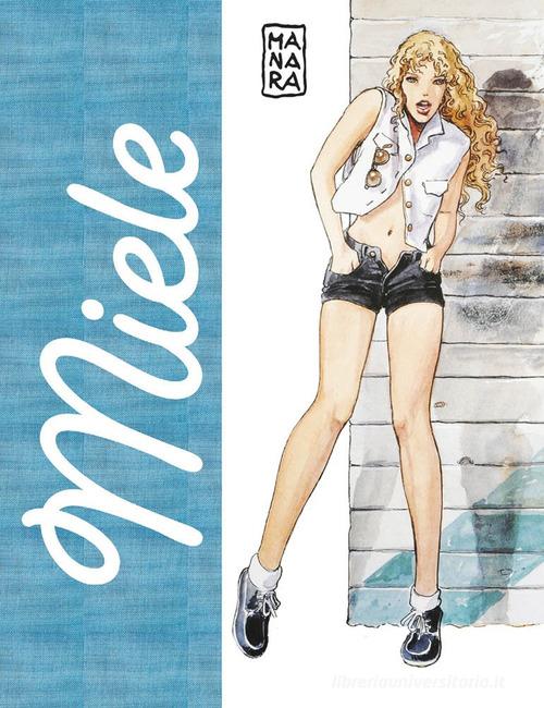 Miele. Manara collection. Artist edition di Milo Manara edito da Panini Comics