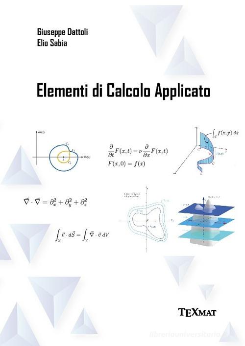 Elementi di calcolo applicato di Giuseppe Dattoli, Elio Sabia edito da Texmat