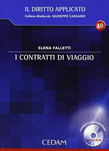 I contratti di viaggio. Con CD-ROM di Elena Falletti edito da CEDAM