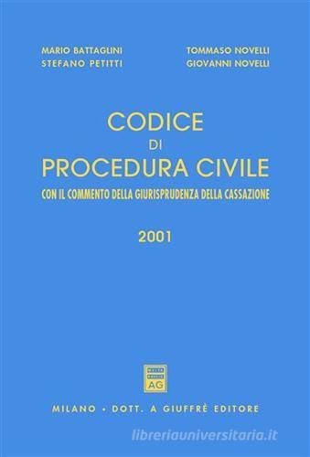 Codice di procedura civile. Con il commento della giurisprudenza della Cassazione. Aggiornamento legislativo al 1º ottobre 2000 edito da Giuffrè