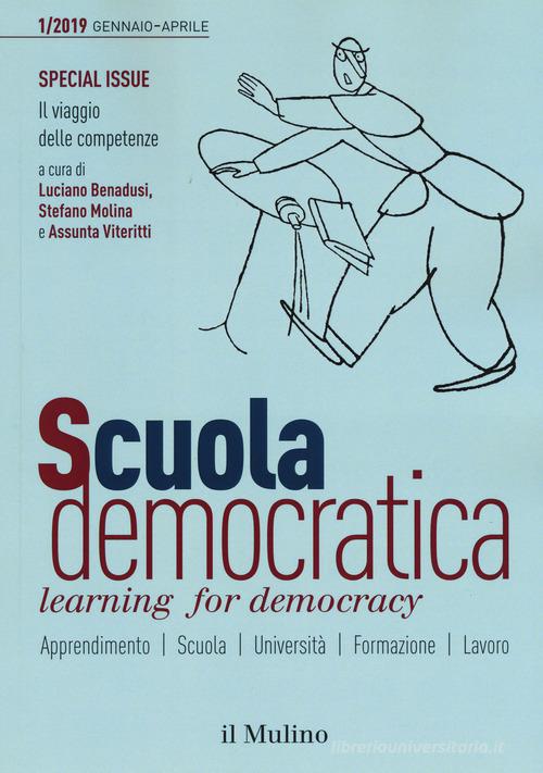Scuola democratica. Learning for democracy (2019) vol.1 edito da Il Mulino