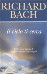 Il cielo ti cerca di Richard Bach edito da Rizzoli