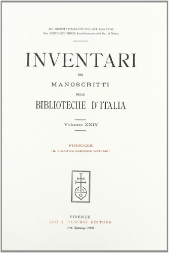 Inventari dei manoscritti delle biblioteche d'Italia vol.24 edito da Olschki