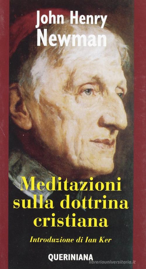 Meditazioni sulla dottrina cristiana di John Henry Newman edito da Queriniana