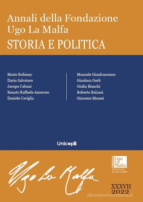 Annali della Fondazione Ugo La Malfa. Storia e politica edito da Unicopli