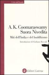 Miti dell'India e del Buddhismo di Ananda Kentish Coomaraswamy, Nivedita (suor) edito da Laterza