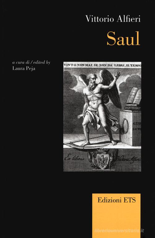 Saul. Ediz. critica di Vittorio Alfieri edito da Edizioni ETS
