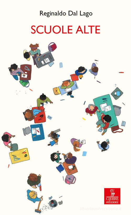 Libro Scuole alte di Reginaldo Dal Lago Percorsi della memoria di Cierre edizioni