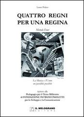 Quattro regni per una regina di Laura Polato edito da Melograno-Fabbrica dei Segni