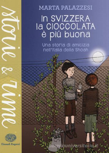 In Svizzera la cioccolata è più buona di Marta Palazzesi edito da Einaudi Ragazzi