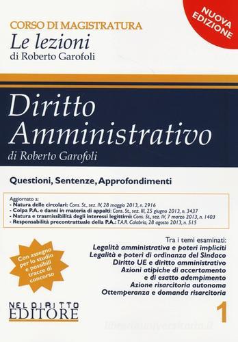 Diritto amministrativo vol.1 di Roberto Garofoli edito da Neldiritto Editore