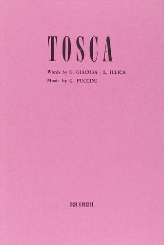 Tosca. Opera in 3 atti da V. Sardon. Musica di G. Puccini. Ediz. inglese di Luigi Illica, Giuseppe Giacosa edito da Casa Ricordi
