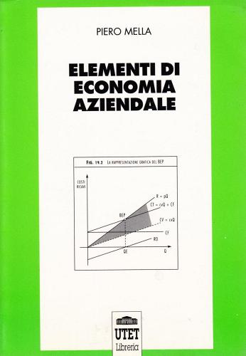 Elementi di economia aziendale di Piero Mella edito da UTET Università