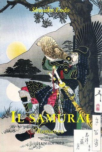 Il samurai di Shusaku Endo edito da Luni Editrice