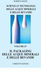 Scienza e tecnologia delle acque minerali e delle bevande vol.4 di Roberto Rizzo edito da Chiriotti
