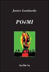 Poémi. Ediz. italiana e spagnola di Javier Lombardo edito da C.C. Comet Editor Press