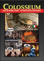 Colosseum. Storia del Colosseo a fumetti di Teo Zack edito da Swing