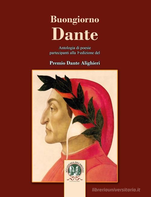 Buongiorno Dante. Antologia di poesie edito da Nuova Accademia dei Bronzi